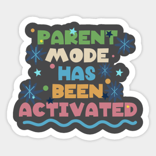 parent mode has been activated Sticker